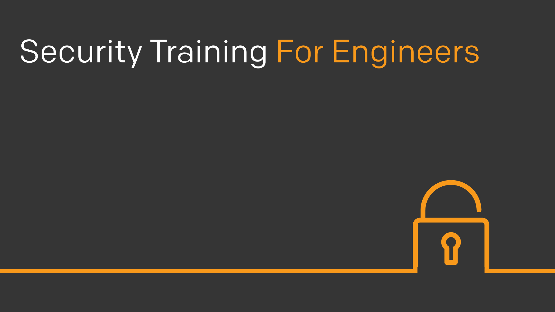 Security Training For Engineers