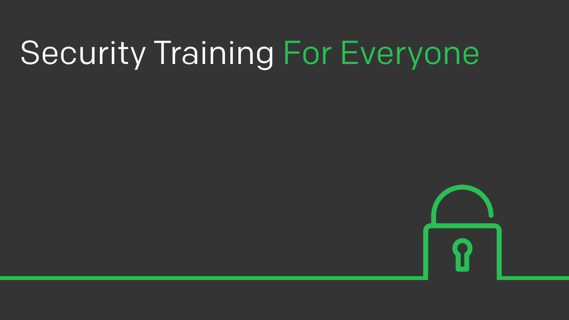 Security Training For Everyone